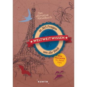 Das ultimative Rätselbuch - Weltweit wissen / Kunth