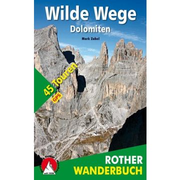 Wanderführer Dolomiten wilde Wege / Rother 
