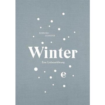 Winter - Eine Liebeserklärung / Schäfer / Edel
