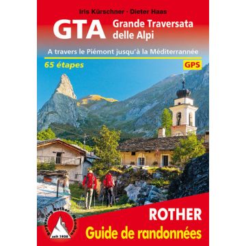 Guide de randonnées GTA Grande Traversata delle Alpi / Rother