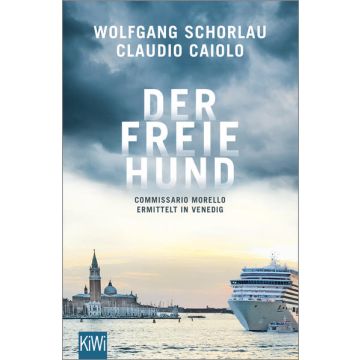 Der freie Hund / Schorlau, Caiolo / Kiepenheuer & Witsch