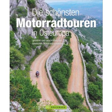 Die schönsten Motorradtouren in Osteuropa / Bruckmann