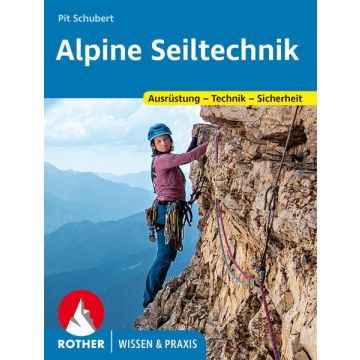 Alpine Seiltechnik / Rother