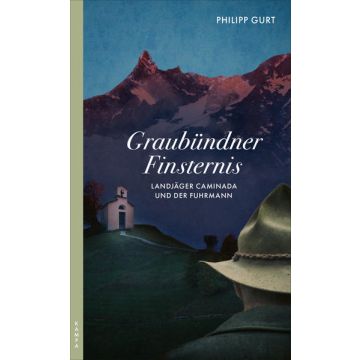Graubündner Finsternis / Gurt Kampa