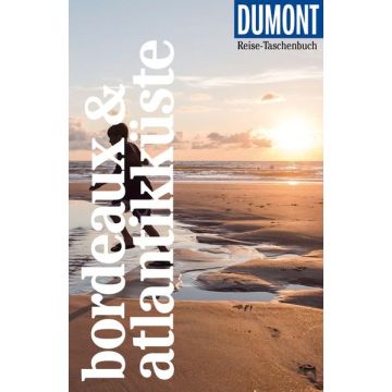 Reiseführer Bordeaux Atlantikküste / Dumont Reise Taschenbuch