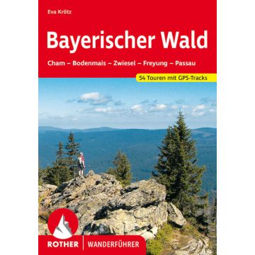Wanderführer Bayerischer Wald / Rother
