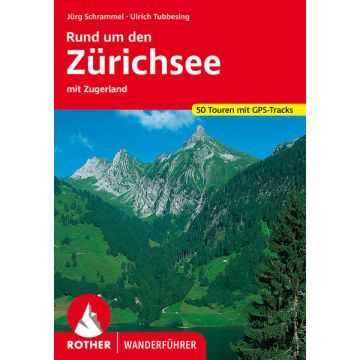 Wanderführer Rund um den Zürichsee mit Zugerland / Rother