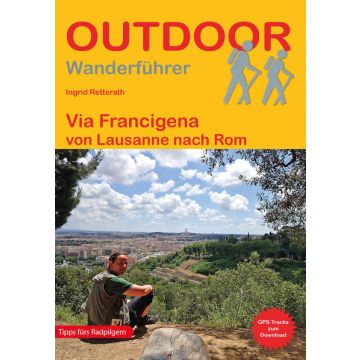 Wanderführer Via Francigena Lausanne - Rom / Stein Outdoor