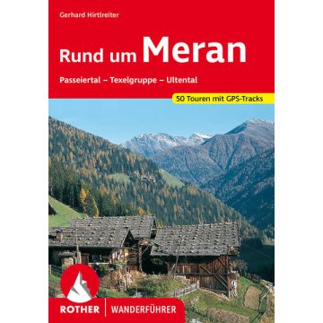 Wanderführer Rund um Meran / Rother