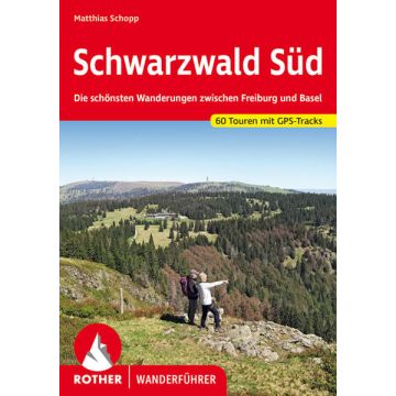 Wanderführer Schwarzwald Süd / Rother
