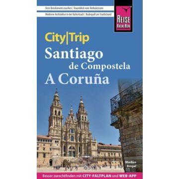 Reiseführer Santiago de Compostela & A Coruña City Trip / Reise Know-How