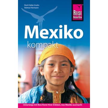 Reiseführer Mexiko kompakt / Reise Know How