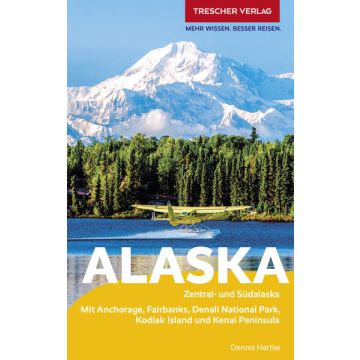 Reiseführer Alaska / Trescher