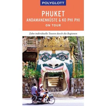 Reiseführer Phuket Andamanenküste / Polyglott on tour