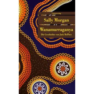 Wanamurraganya / Morgan Unionsverlag