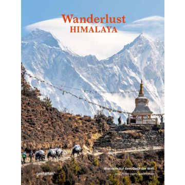 Wanderlust Himalaya / Die Gestalten