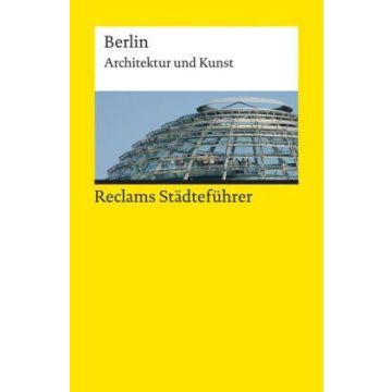 Berlin Architektur und Kunst / Reclam