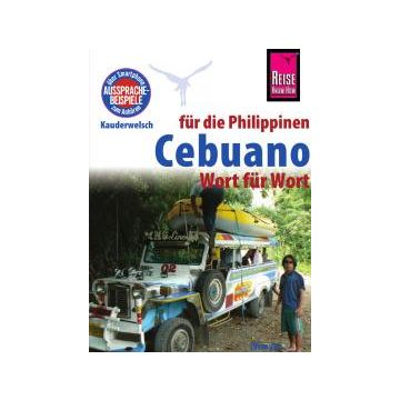 Sprachführer Cebuano (Visaya) für die Philippinen / Kauderwelsch Reise Know-How