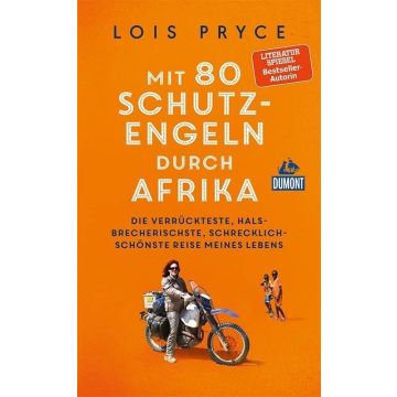 Mit 80 Schutzengeln durch Afrika / Pryce Dumont