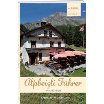 Restaurantführer Alpbeizli-Führer Graubünden / Werd & Weber
