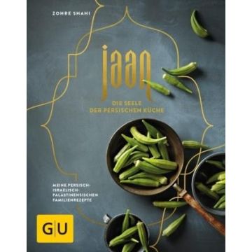 Kochbuch Jaan - Die Seele der persischen Küche / Gräfe & Unzer