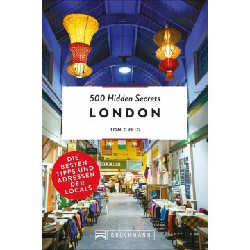 Reiseführer 500 Hidden Secrets London / Bruckmann