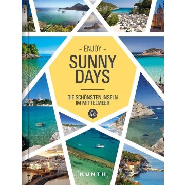 Enjoy Sunny Days - Die schönsten Inseln im Mittelmeer / Kunth