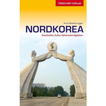 Reiseführer Nordkorea / Trescher