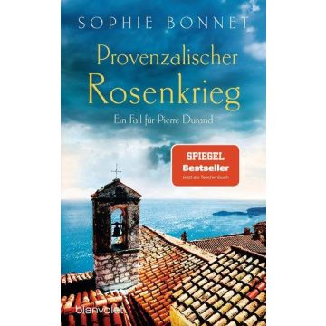 Provenzalischer Rosenkrieg / Bonnet Blanvalet