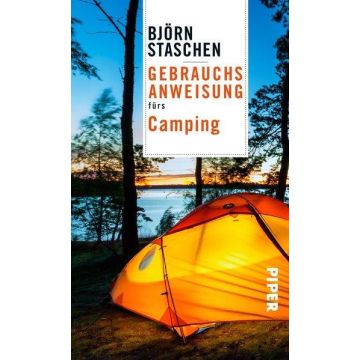 Gebrauchsanweisung fürs Camping / Piper