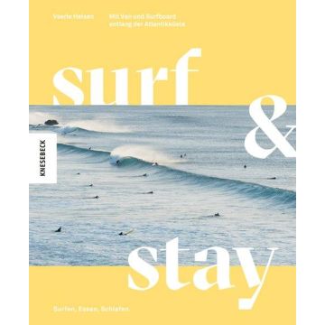Surf & Stay - Mit Van und Surfboard entlang der Atlantikküste / Knesebeck