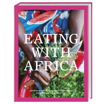 Kochbuch Eating with Africa  / Dorling Kindersley