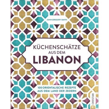 Küchenschätze aus dem Libanon / Christian