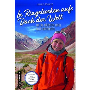 In Ringelsocken aufs Dach der Welt / Schultz Gmeiner