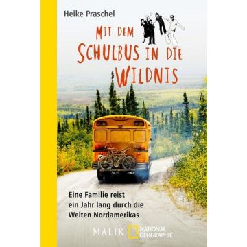 Mit dem Schulbus in die Wildnis / Praschel Malik