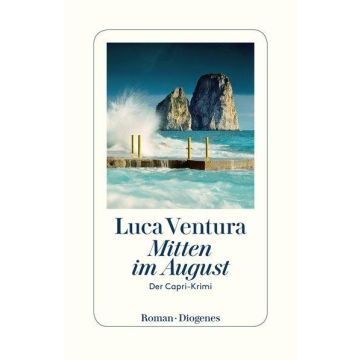 Mitten im August / Ventura Diogenes