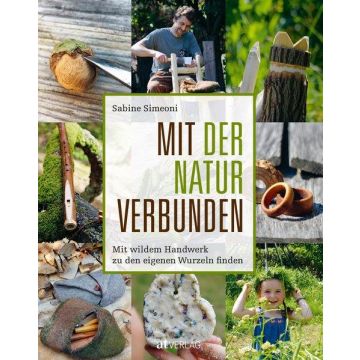 Mit der Natur verbunden / AT Verlag