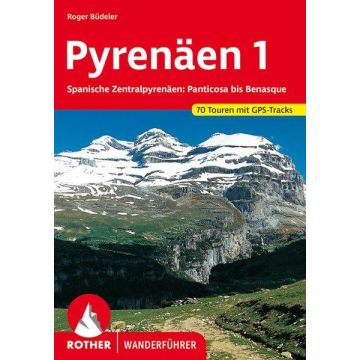 Wanderführer Pyrenäen 1 Spanische Zentralpyrenäen / Rother