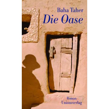Die Oase / Taher Unionsverlag