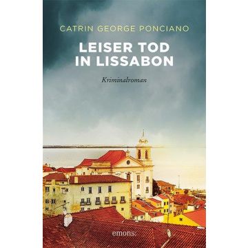 Leiser Tod in Lissabon / Ponciano Emons