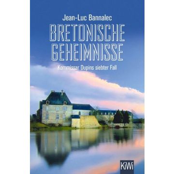 Bretonische Geheimnisse / Bannalec Kiepenheuer & Witsch