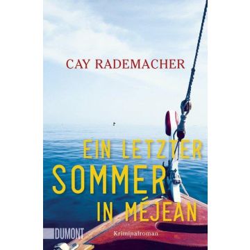 Ein letzter Sommer in Méjean / Rademacher Dumont