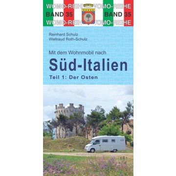 Campingführer Mit dem Wohnmobil nach Süd-Italien der Osten / Womo