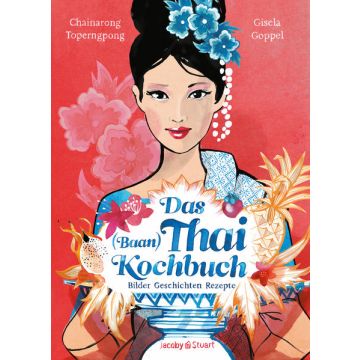 Das Thai Kochbuch / Jacoby & Stuart