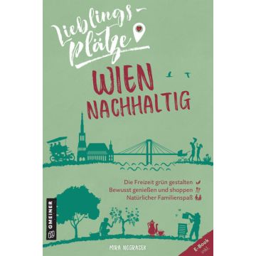 Reiseführer Lieblingsplätze Wien nachhaltig / Gmeiner