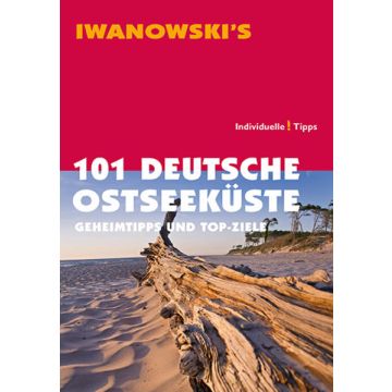 Reiseführer 101 Deutsche Ostseeküste / Iwanowski