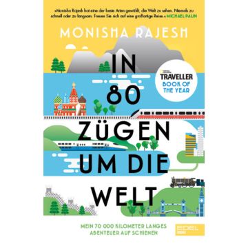 In 80 Zügen um die Welt / Rajesh Edel