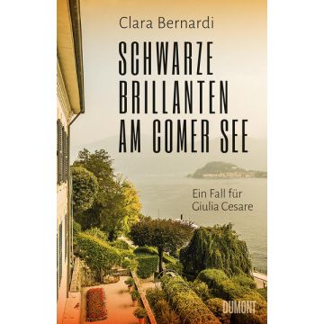 Schwarze Brillanten am Comer See / Bernardi Dumont