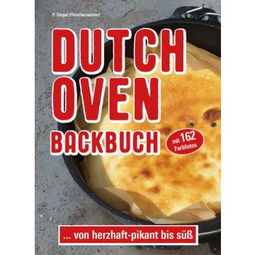 Dutch Oven - Backbuch / Peggy Triegel