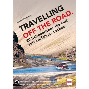 Travelling Off the Road / Scheler Pietsch